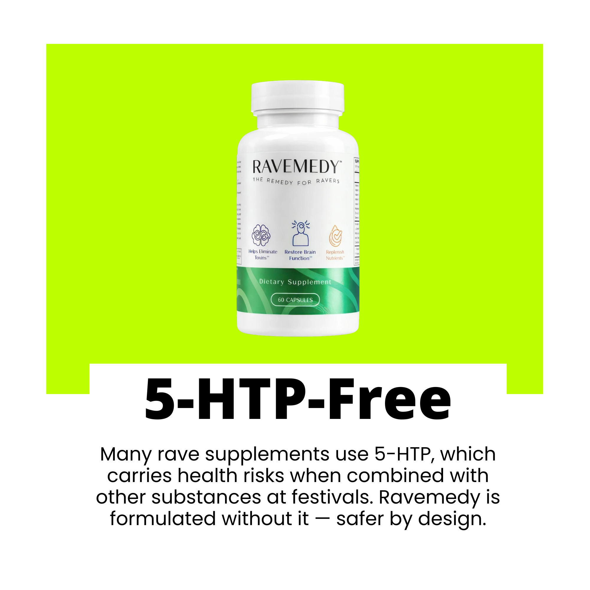A white bottle of Ravemedy dietary supplements centered on a bright lime green background, with text below reading '5-HTP-Free' and additional explanatory copy about avoiding 5-HTP in rave supplements.